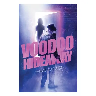 "Voodoo Hideaway" - "" ("Cariaga Vance")(Paperback)