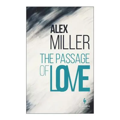 "The Passage of Love" - "" ("Miller Alex")(Paperback)