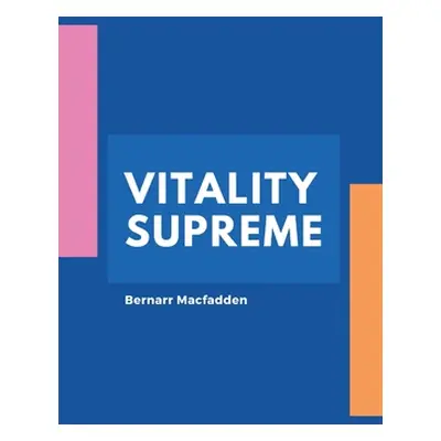 "Vitality Supreme" - "" ("Macfadden Bernarr")(Paperback)