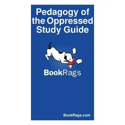 "Pedagogy of the Oppressed Study Guide" - "" ("Bookrags Com")(Paperback)