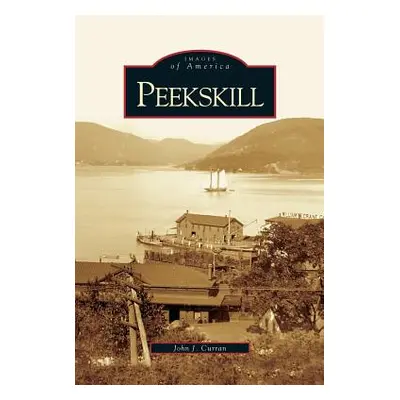 "Peekskill" - "" ("Curran John J.")(Pevná vazba)