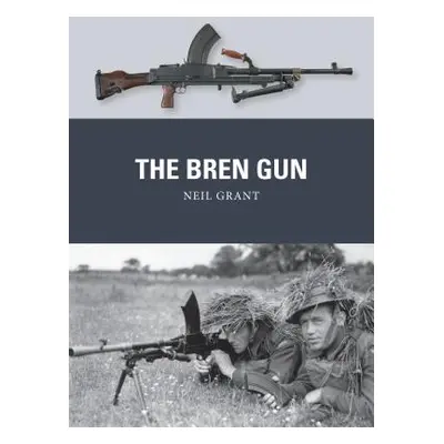 "The Bren Gun" - "" ("Grant Neil")(Paperback)