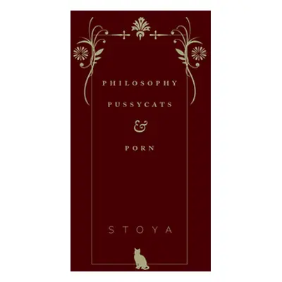 "Philosophy, Pussycats, & Porn" - "" ("Stoya")(Paperback)