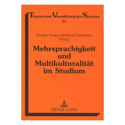 "Mehrsprachigkeit Und Multikulturalitaet Im Studium" - "" ("Knapp Annelie")(Paperback)