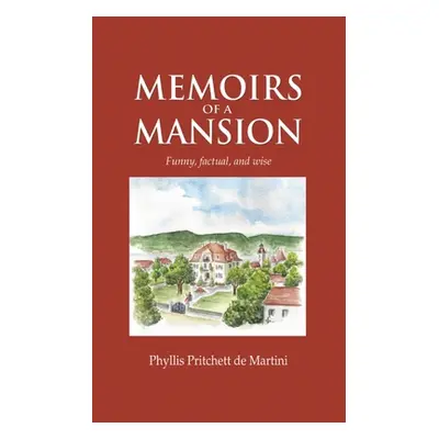 "Memoirs of a Mansion" - "" ("Pritchett De Martini Phyllis")(Paperback)