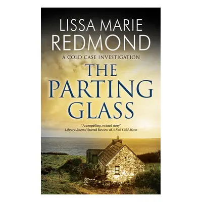 "The Parting Glass" - "" ("Redmond Lissa Marie")(Paperback)