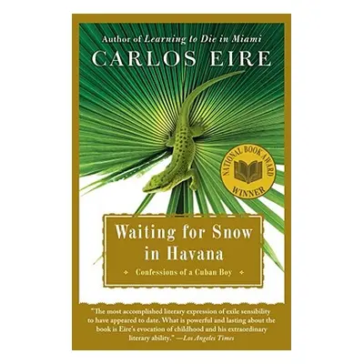 "Waiting for Snow in Havana: Confessions of a Cuban Boy" - "" ("Eire Carlos")(Paperback)