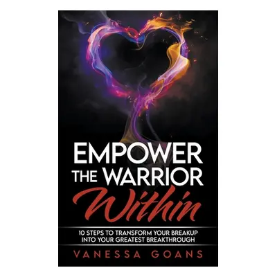 "Empower the Warrior Within" - "" ("Goans Vanessa")(Paperback)