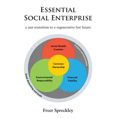 "Essential Social Enterprise" - "" ("Spreckley Freer")(Paperback)