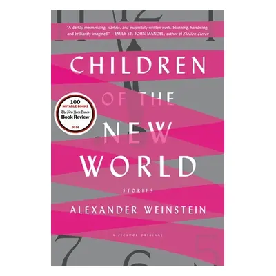 "Children of the New World: Stories" - "" ("Weinstein Alexander")(Paperback)