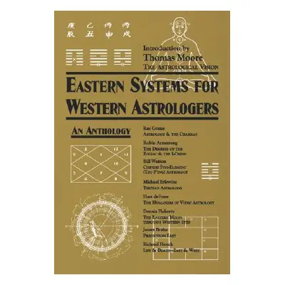 "Eastern Systems for Western Astrologers: An Anthology" - "" ("Armstrong Robin")(Paperback)