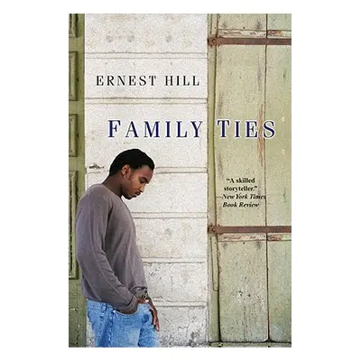 "Family Ties" - "" ("Hill Ernest")(Paperback)