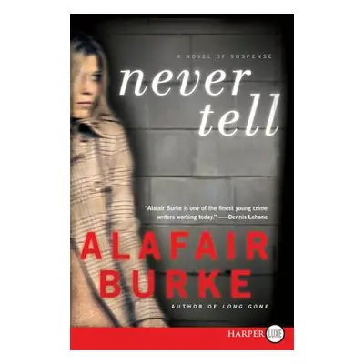 "Never Tell LP" - "" ("Burke Alafair")(Paperback)