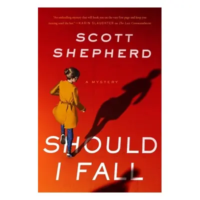 "Should I Fall" - "" ("Shepherd Scott")(Pevná vazba)