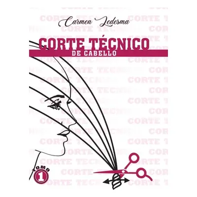 "Corte Tcnico De Cabello" - "" ("Ledesma Carmen")(Pevná vazba)