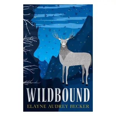 "Wildbound" - "" ("Becker Elayne Audrey")(Pevná vazba)