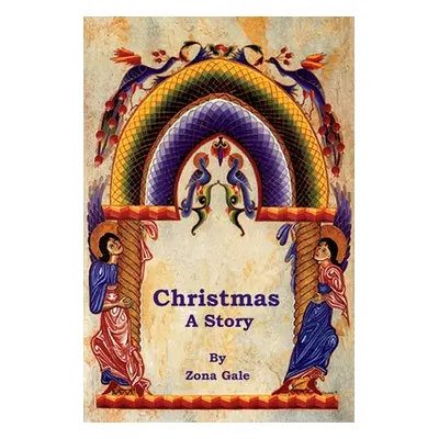 "Christmas: A Story" - "" ("Gale Zona")(Paperback)