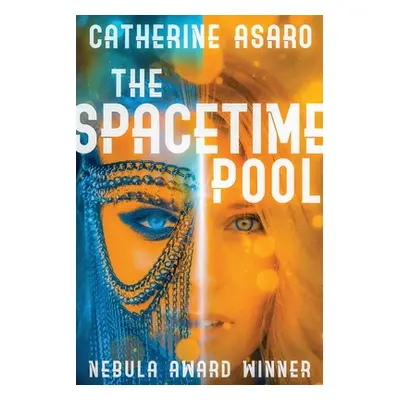 "The Spacetime Pool" - "" ("Asaro Catherine")(Paperback)