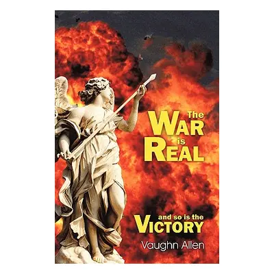 "The War Is Real" - "" ("Allen Vaughn")(Paperback)