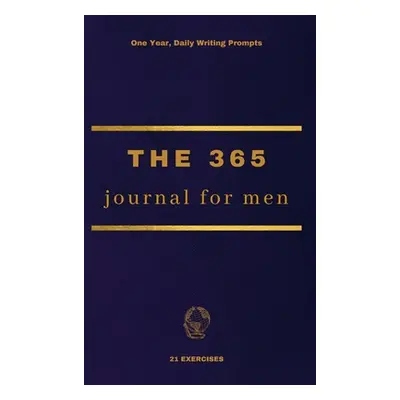 "The 365 Journal For Men: One Year, Daily Writing Prompts" - "" ("Exercises 21")(Pevná vazba)