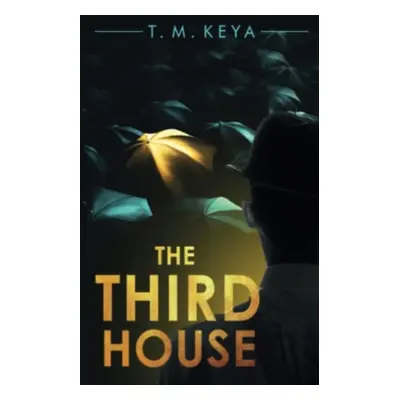 "Third House" - "" ("M. Keya T.")(Paperback / softback)