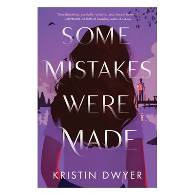 "Some Mistakes Were Made" - "" ("Dwyer Kristin")(Paperback)