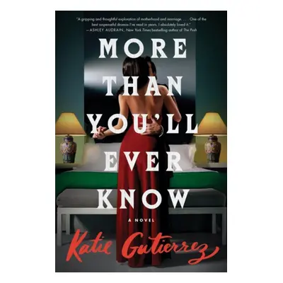 "More Than You'll Ever Know" - "A Novel" ("Gutierrez Katie")(Paperback)