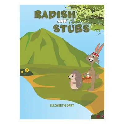 "Radish and Stubs" - "" ("Spry Elizabeth")(Pevná vazba)