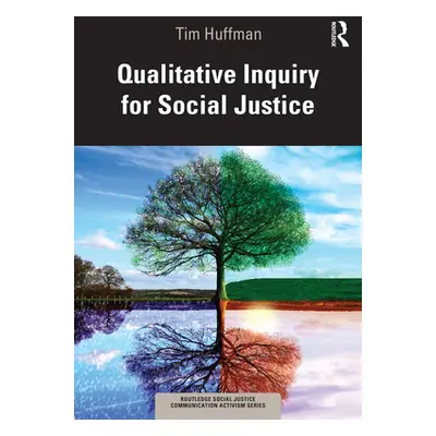 "Qualitative Inquiry for Social Justice" - "" ("Huffman Tim")(Paperback)