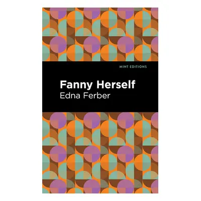 "Fanny Herself" - "" ("Ferber Edna")(Pevná vazba)