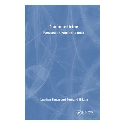 "Nanomedicine: Panacea or Pandora's Box?" - "" ("Simon Jonathan")(Pevná vazba)