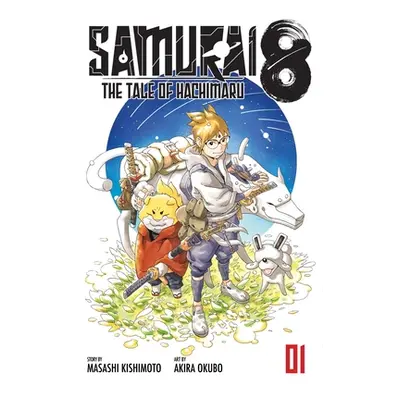 "Samurai 8: The Tale of Hachimaru, Vol. 1, 1" - "" ("Kishimoto Masashi")(Paperback)