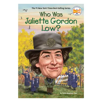 "Who Was Juliette Gordon Low?" - "" ("Rau Dana Meachen")(Paperback)