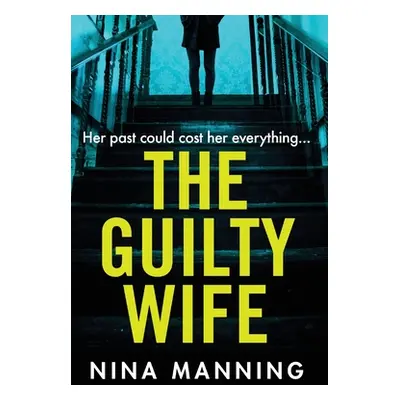 "The Guilty Wife" - "" ("Manning Nina")(Paperback)