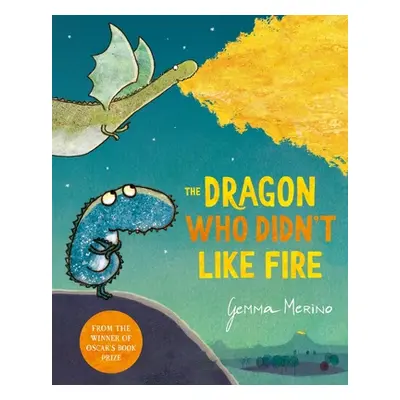 "Dragon Who Didn't Like Fire" - "" ("Merino Gemma")(Paperback / softback)