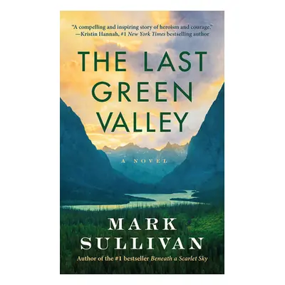 "The Last Green Valley" - "" ("Sullivan Mark")(Paperback)