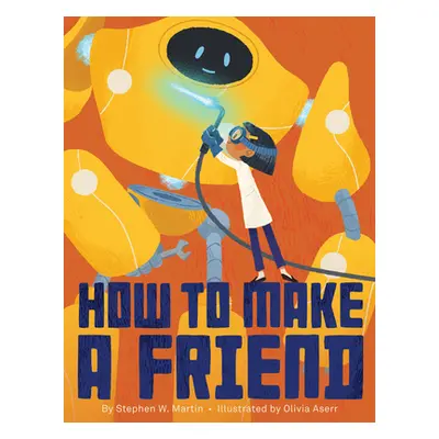 "How to Make a Friend" - "" ("Martin Stephen W.")(Pevná vazba)