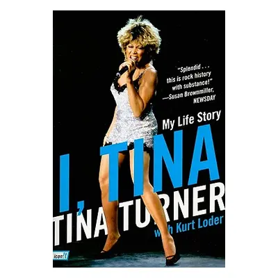 "I, Tina: My Life Story" - "" ("Turner Tina")(Paperback)