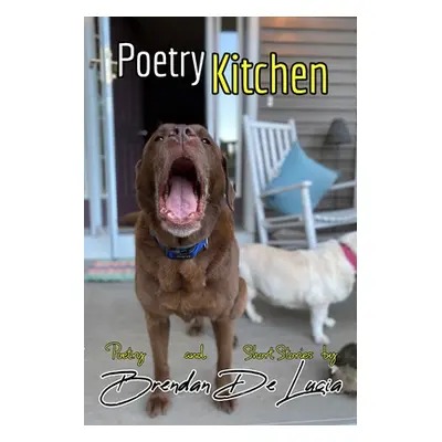 "The Poetry Kitchen" - "" ("Lucia Brendan de")(Paperback)