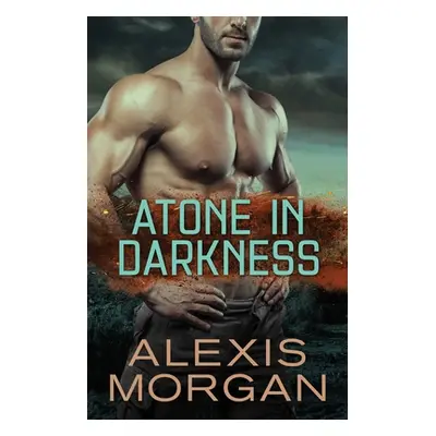 "Atone in Darkness, 2" - "" ("Morgan Alexis")(Paperback)