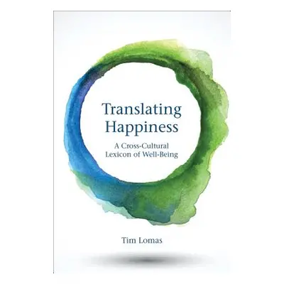 "Translating Happiness" - "" ("Lomas Tim")(Paperback)