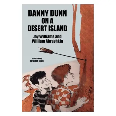 "Danny Dunn on a Desert Island: Danny Dunn #2" - "" ("Williams Jay")(Paperback)