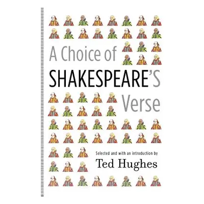 "A Choice of Shakespeare's Verse" - "" ("Hughes Ted")(Paperback)