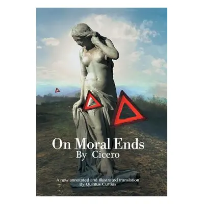 "On Moral Ends" - "" ("Curtius Quintus")(Pevná vazba)