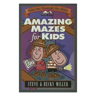 "Amazing Mazes for Kids" - "" ("Miller Steve")(Paperback)