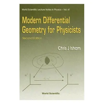 "Modern Differential Geometry for Physicists (2nd Edition)" - "" ("Isham Chris J.")(Pevná vazba)