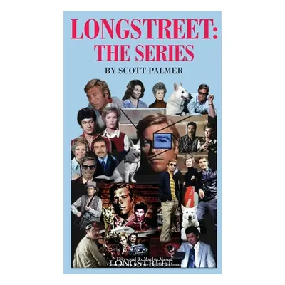 "Longstreet-The Series" - "" ("Palmer Scott V.")(Pevná vazba)