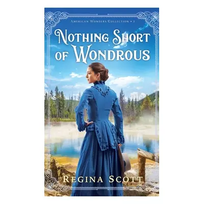 "Nothing Short of Wondrous" - "" ("Scott Regina")(Pevná vazba)