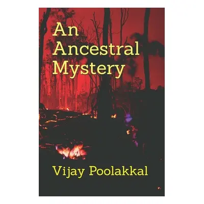 "An Ancestral Mystery" - "" ("Poolakkal Vijay")(Paperback)