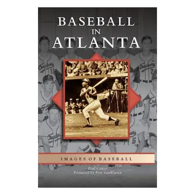 "Baseball in Atlanta" - "" ("Crater Paul")(Pevná vazba)